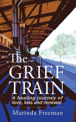 Kniha Grief Train Marinda Freeman