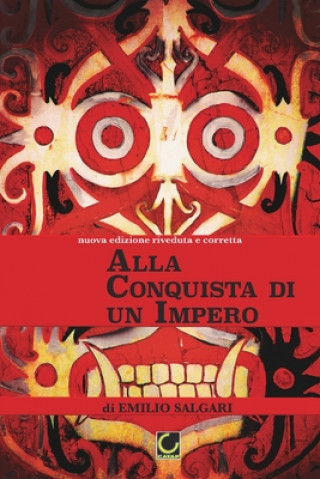 Knjiga Alla Conquista di un Impero Emilio Salgari