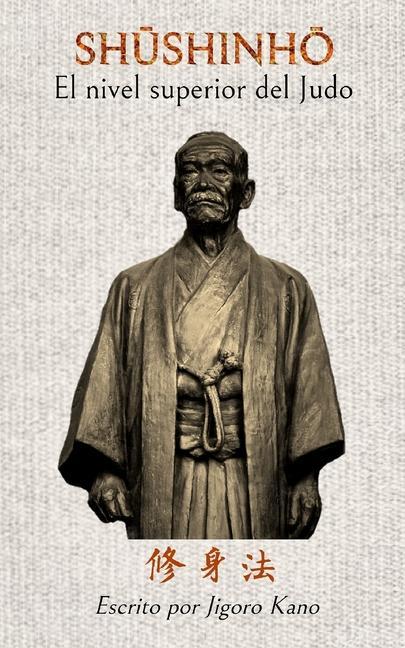Kniha Shushinho - El nivel superior del Judo Jose Caracena