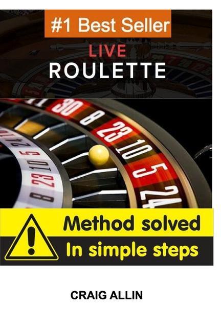 Boek Live Roulette Method Solved In Simple Steps: roulette to win Craig Allin