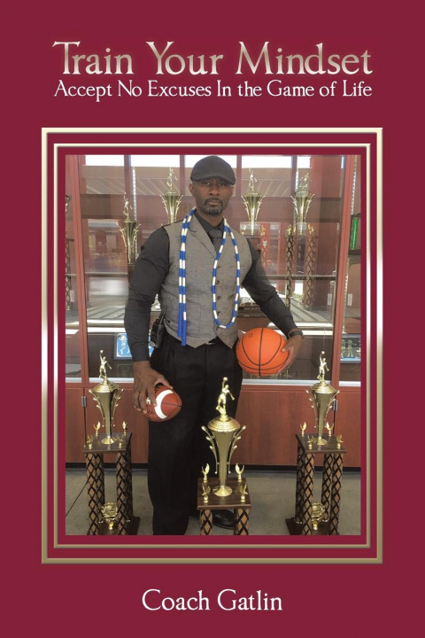 Knjiga Train Your Mindset Coach Gatlin