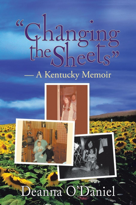 Knjiga Changing the Sheets Deanna O'Daniel