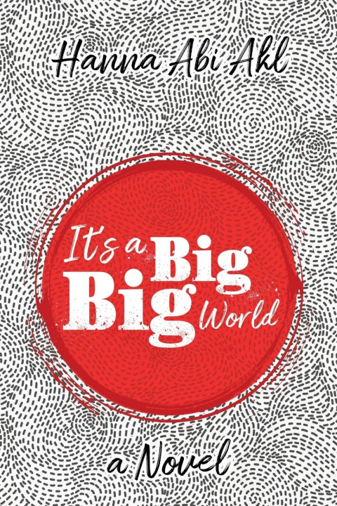 Knjiga It's a Big Big World Abi Akl Hanna