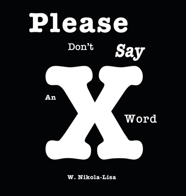 Buch Please Don't Say An X Word W Nikola-Lisa