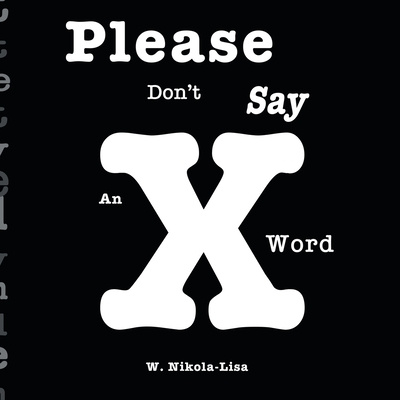 Kniha Please Don't Say An X Word W Nikola-Lisa