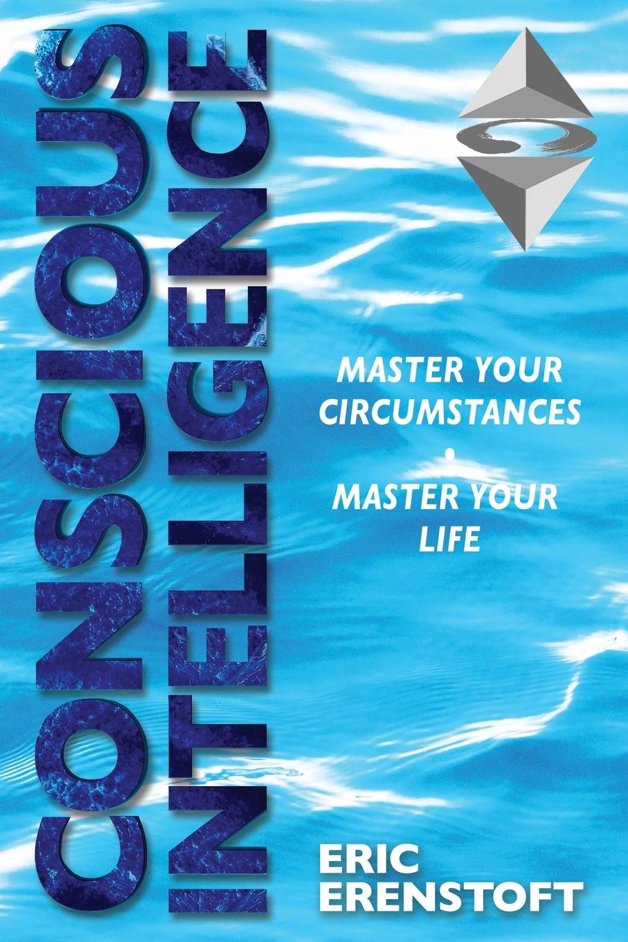 Knjiga Conscious Intelligence Eric Erenstoft