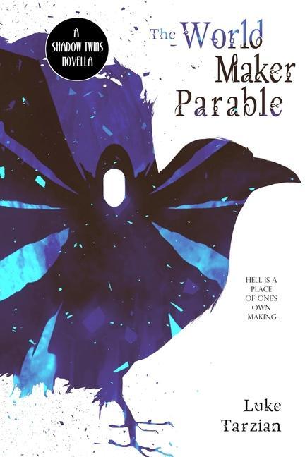 Kniha World Maker Parable Luke Tarzian