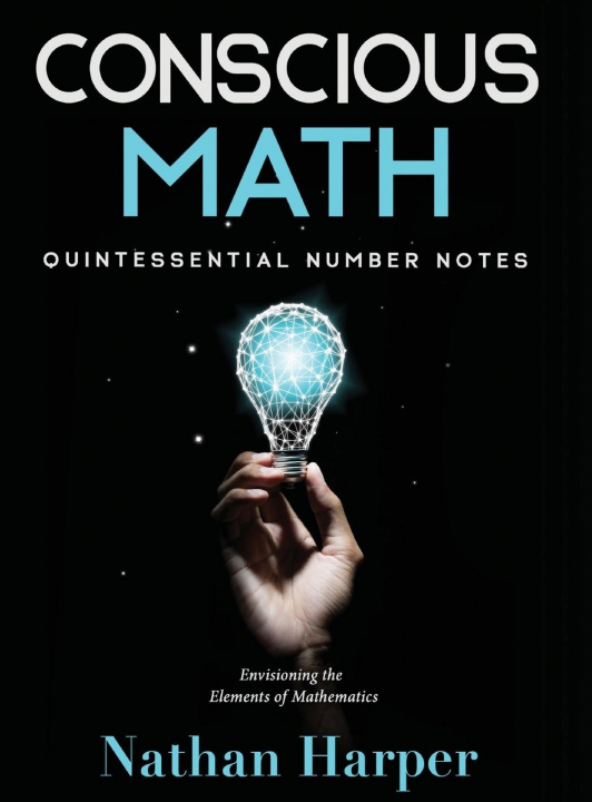 Knjiga Conscious Math Nathan M. Harper