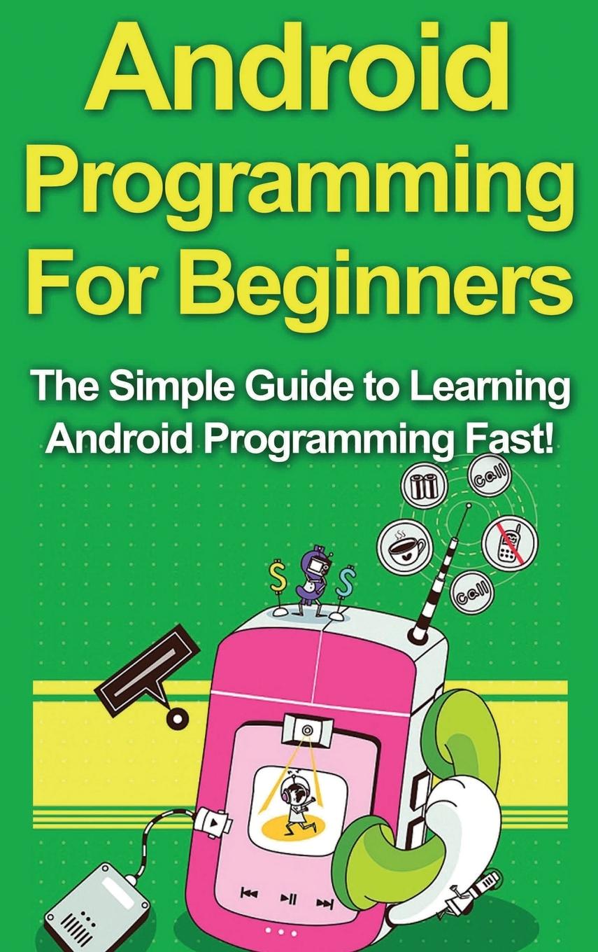 Kniha Android Programming For Beginners 
