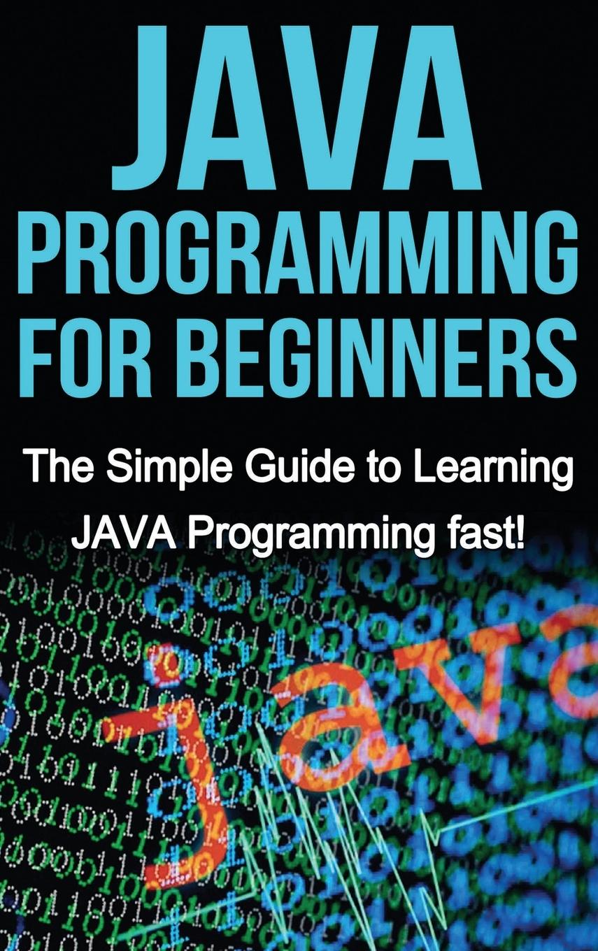 Knjiga JAVA Programming for Beginners Tim Warren