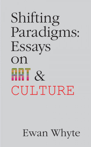 Kniha Shifting Paradigms Ewan Whyte