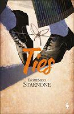 Książka Ties Domenico Starnone