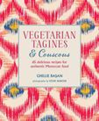 Kniha Vegetarian Tagines & Couscous Ghillie Basan