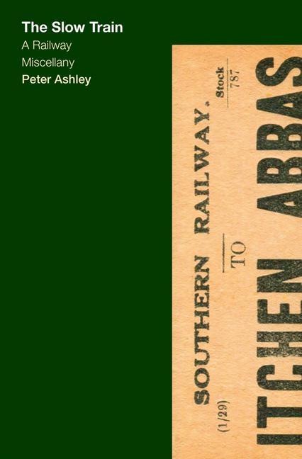 Knjiga Slow Train Peter Ashley