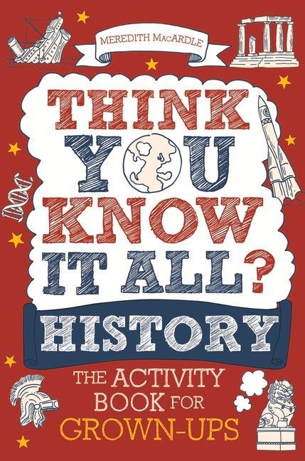 Kniha Think You Know It All? History Meredith MacArdle