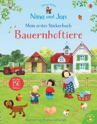Kniha Nina und Jan - Mein erstes Stickerbuch: Bauernhoftiere Stephen Cartwright