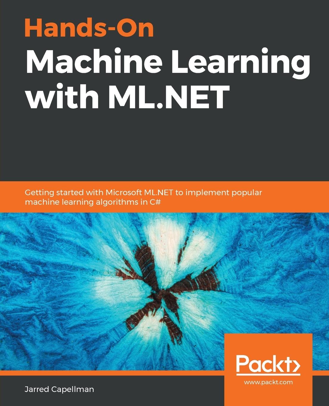 Könyv Hands-On Machine Learning with ML.NET 