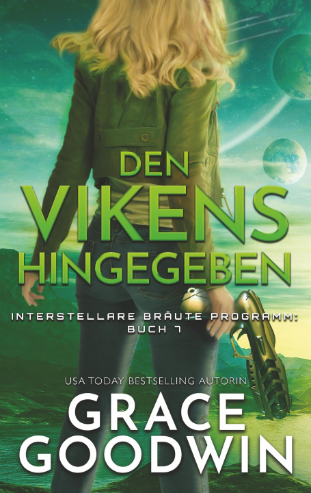 Knjiga Den Vikens hingegeben Grace Goodwin