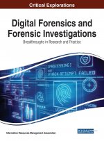 Carte Digital Forensics and Forensic Investigations: Breakthroughs in Research and Practice 