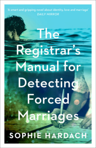 Knjiga Registrar's Manual for Detecting Forced Marriages Sophie Hardach