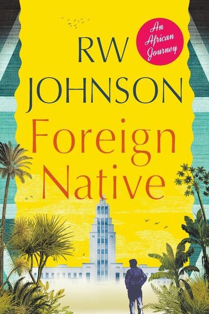 Knjiga Foreign Native R.W. Johnson
