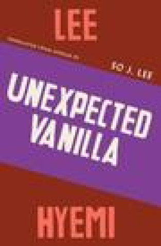 Book Unexpected Vanilla Hyemi Lee