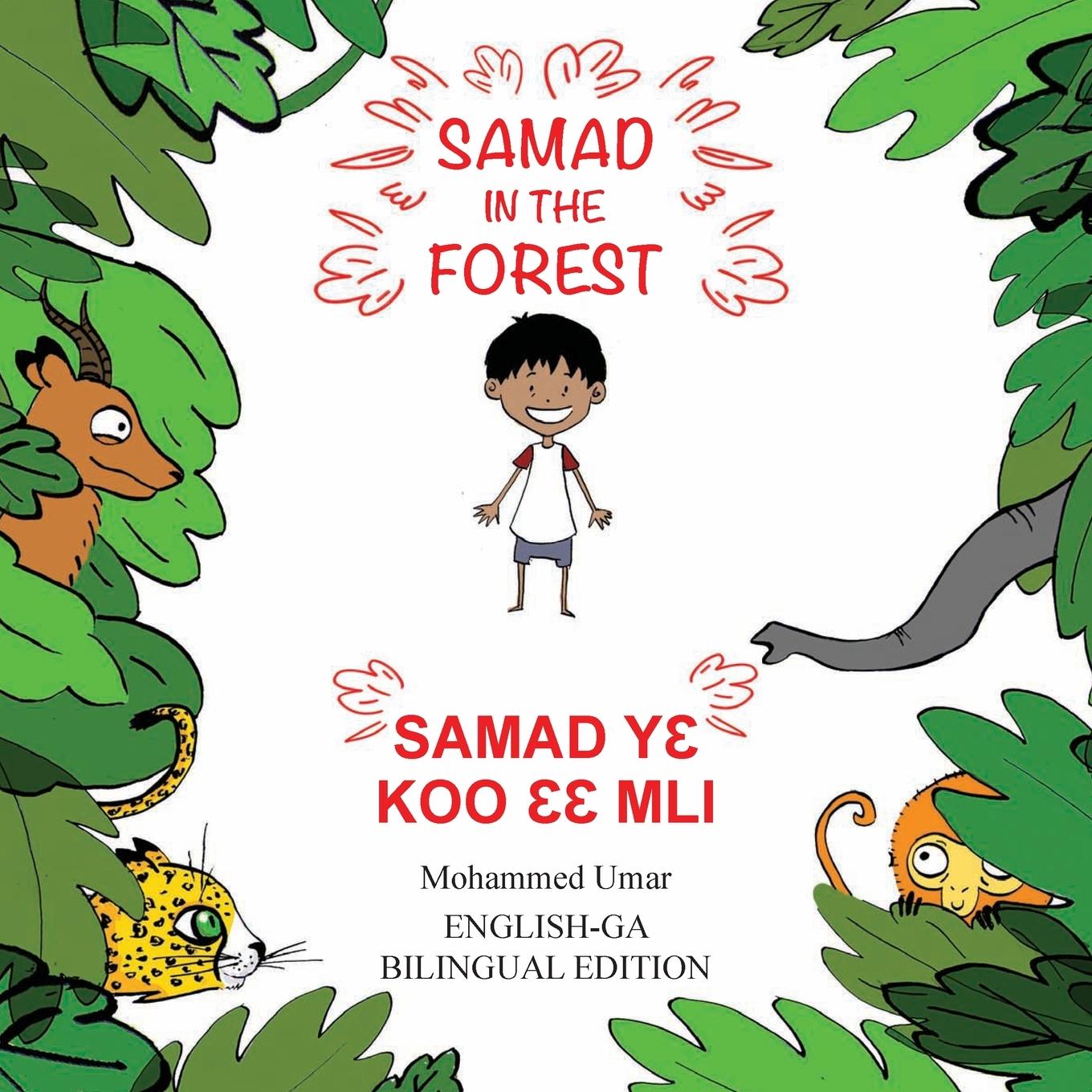 Knjiga Samad in the Forest: English - Ga Bilingual Edition Mohammed Umar