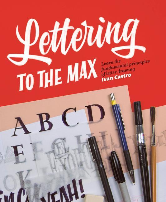 Kniha Lettering To The Max IVAN CASTRO