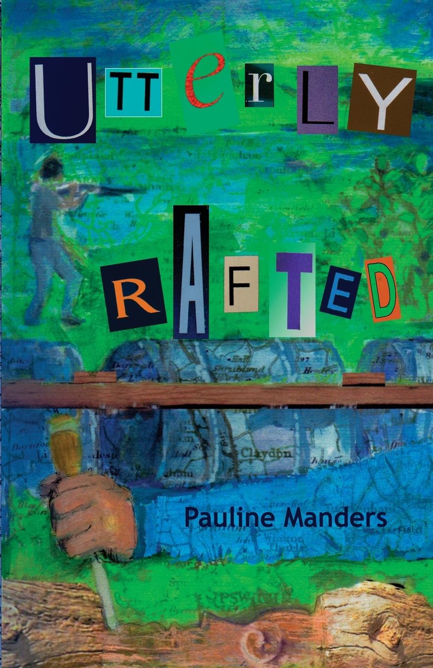 Knjiga Utterly Rafted Pauline Manders