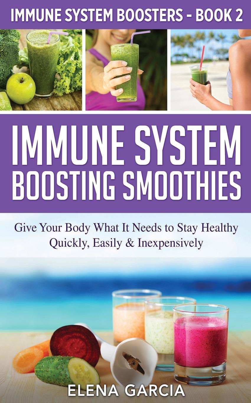 Knjiga Immune System Boosting Smoothies Elena Garcia