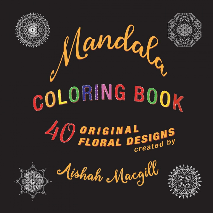 Knjiga Mandala Coloring Book Aishah Macgill