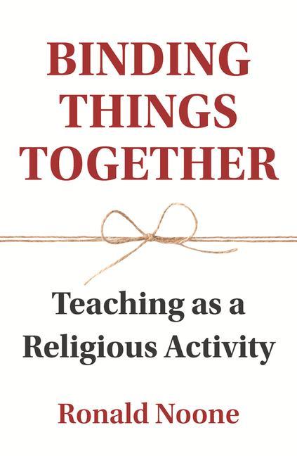 Knjiga Binding Things Together Ronald Noone