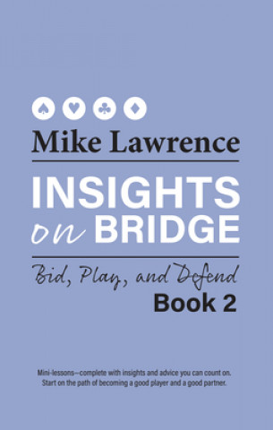 Carte Insights on Bridge: Bid, Play, and Defend 
