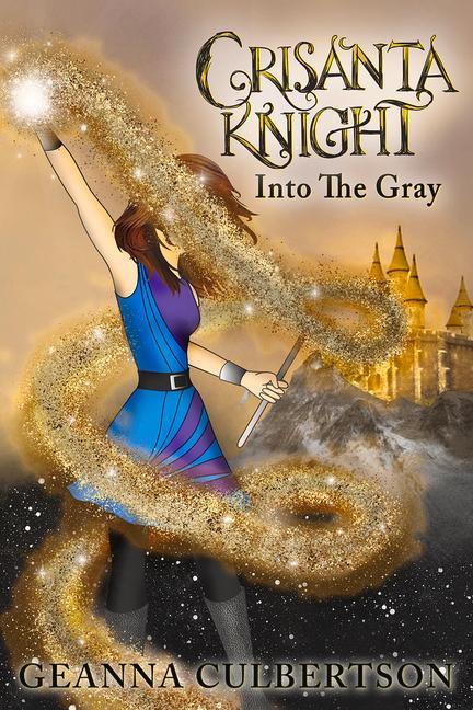 Knjiga Crisanta Knight: Into the Gray Geanna Culbertson