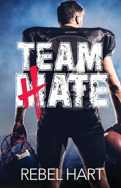 Knjiga Team Hate Rebel Hart