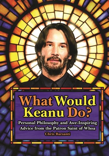 Книга What Would Keanu Do? 