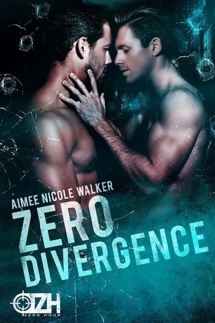 Kniha Zero Divergence: Zero Hour Book Three Aimee Nicole Walker