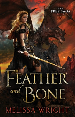Knjiga Feather and Bone Melissa Wright