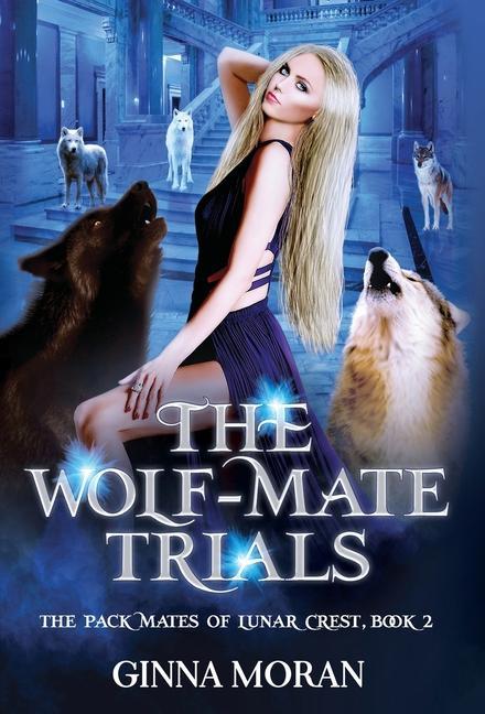 Knjiga The Wolf-Mate Trials Ginna Moran