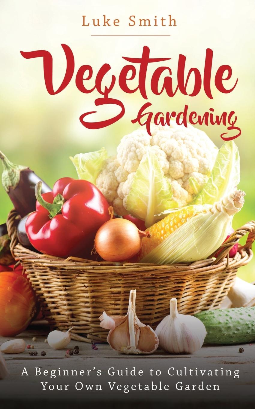 Knjiga Vegetable Gardening Luke Smith