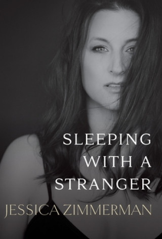 Knjiga Sleeping With a Stranger Jessica Zimmerman