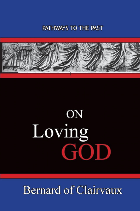 Boek On Loving God Bernard of Clairvaux
