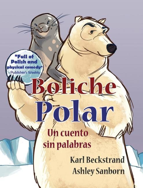 Kniha Boliche Polar Ashley Sanborn