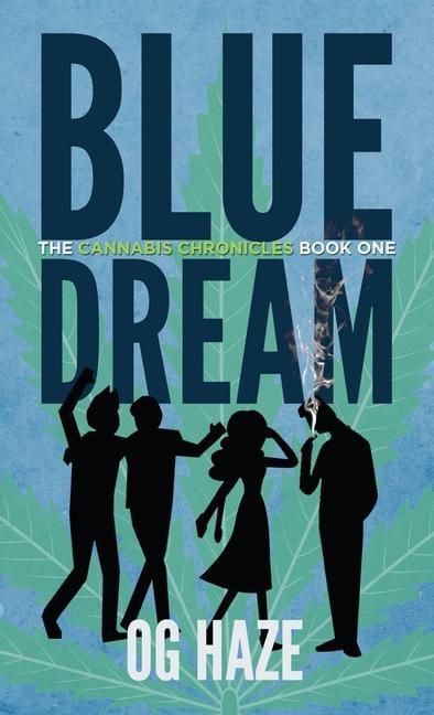 Knjiga Blue Dream (The Cannabis Chronicles #1) Og Haze