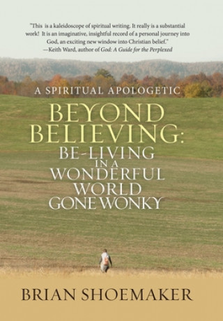 Book Beyond Believing Brian Shoemaker
