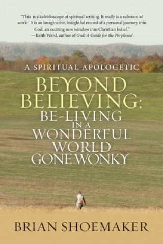 Book Beyond Believing Brian Shoemaker