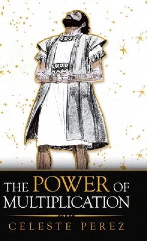 Knjiga Power of Multiplication Celeste Perez