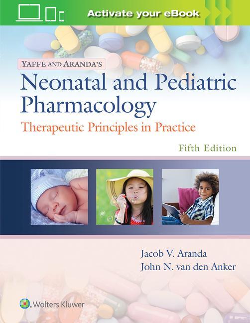 Könyv Yaffe and Aranda's Neonatal and Pediatric Pharmacology 