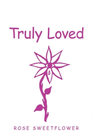 Knjiga Truly Loved Rose Sweetflower