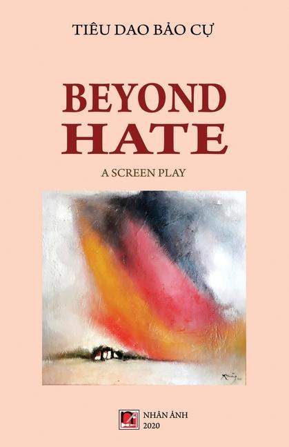 Knjiga Beyond Hate Bao Cu Tieu Dao